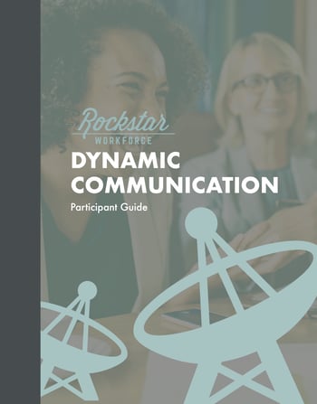 RockstarWorkforce_AdamWong_DynamicCommunication_ParticipantGuide